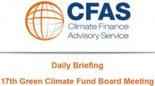 Daily Briefing 17th Green Climate Fund Board Meeting